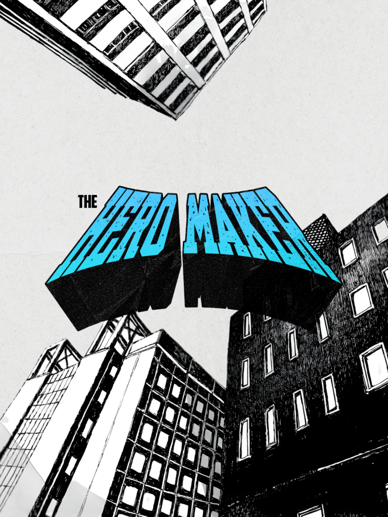 THE HEROMAKER: SERIES